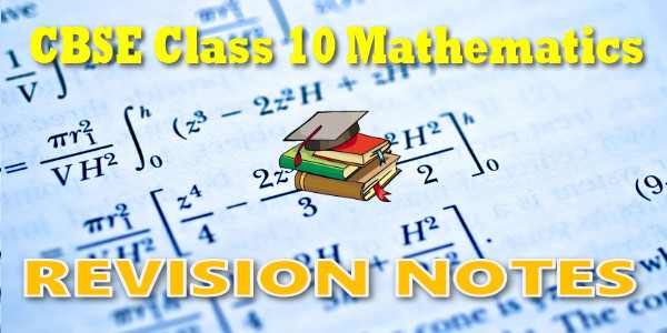 CBSE Revision Notes Class 10 Mathematics