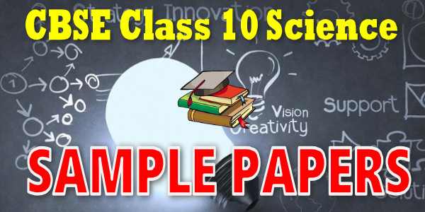 CBSE Class 10 Science Sample Paper