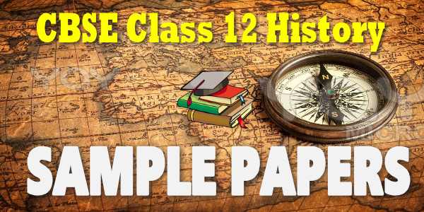 CBSE Sample papers for Class 12 History