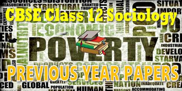 CBSE Previous Year Question Papers Class 12 Sociology